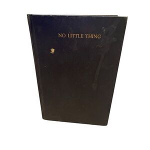 No Little Thing 1960 Hardcover Book First Edition Novel